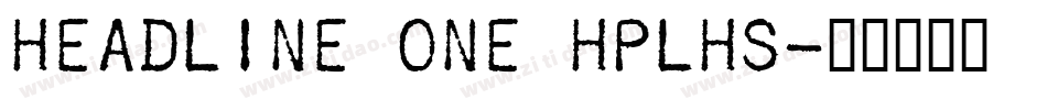 Headline One HPLHS字体转换